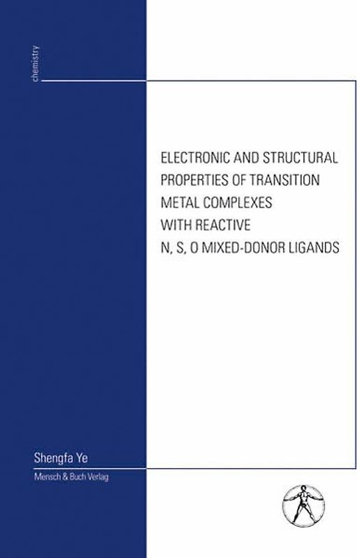 Electronic and Structural Properties of Transition Metal Complexes with Reactive N, S, O Mixed-Donor Ligands