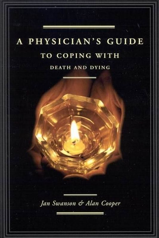 A Physician's Guide to Coping with Death and Dying