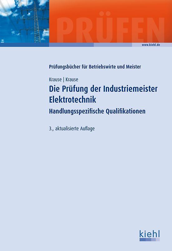 Die Prüfung der Industriemeister Elektrotechnik. Handlungsspezifische Qualifikationen