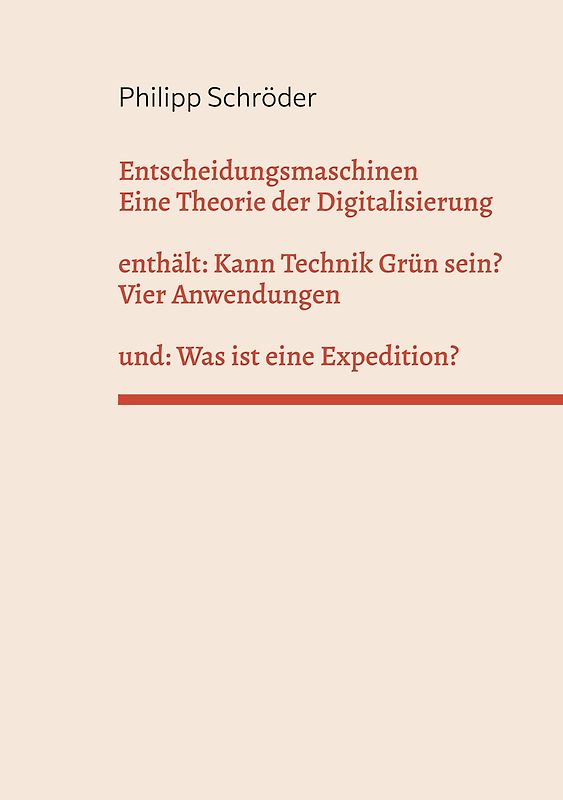 Entscheidungsmaschinen - Eine Theorie der Digitalisierung