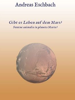 Gibt es Leben auf dem Mars?