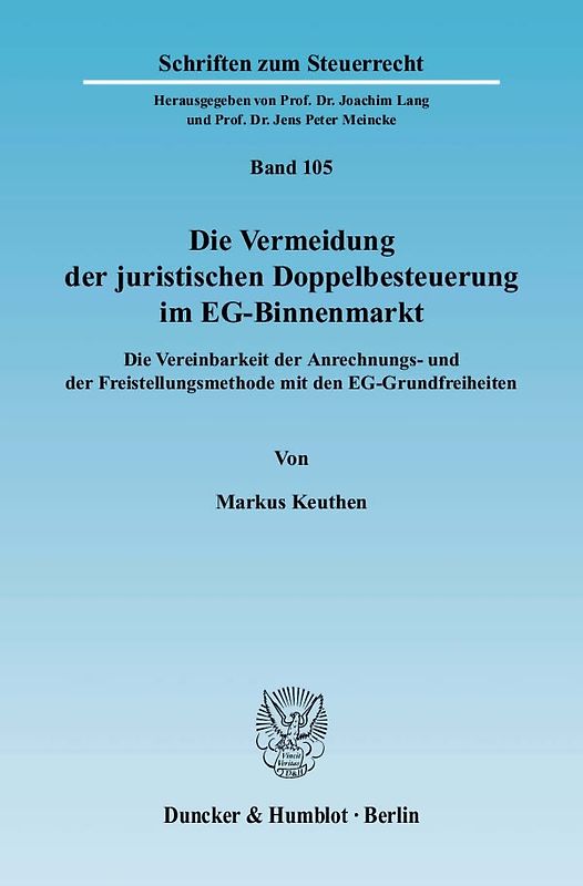 Die Vermeidung der juristischen Doppelbesteuerung im EG-Binnenmarkt.