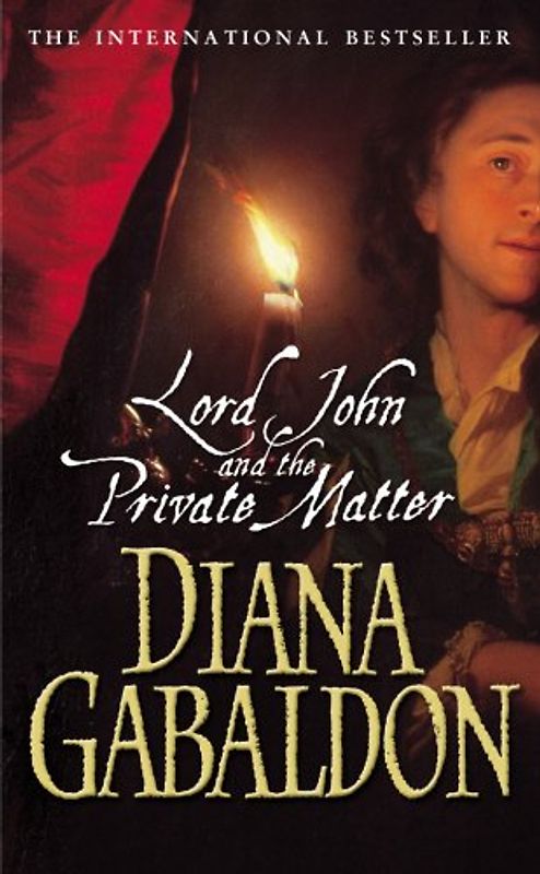 Lord John and the Private Matter. (Arrow) - Diana Gabaldon