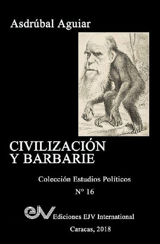 CIVILIZACIÓN Y BARBARIE