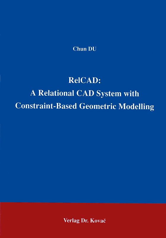 RelCAD: A Relational CAD System with Contraint Based Geometric Modelling