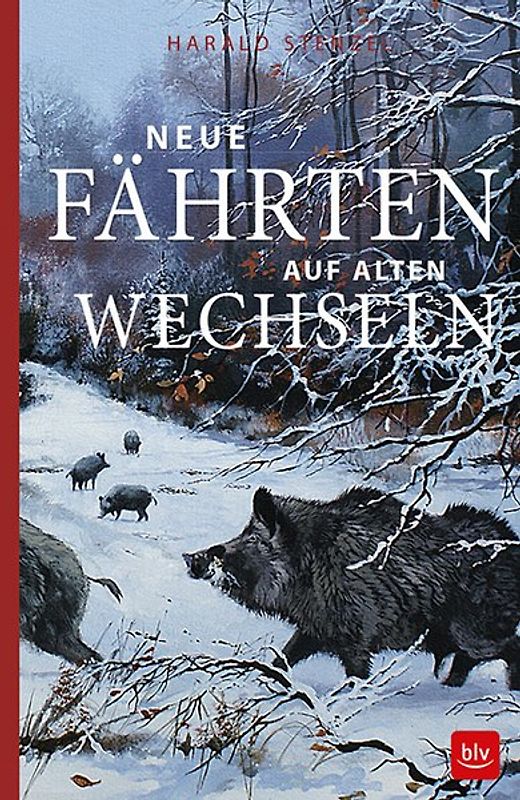 Neue Fährten auf alten Wechseln
