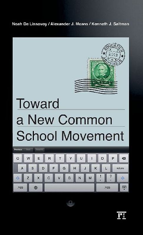 Toward a New Common School Movement