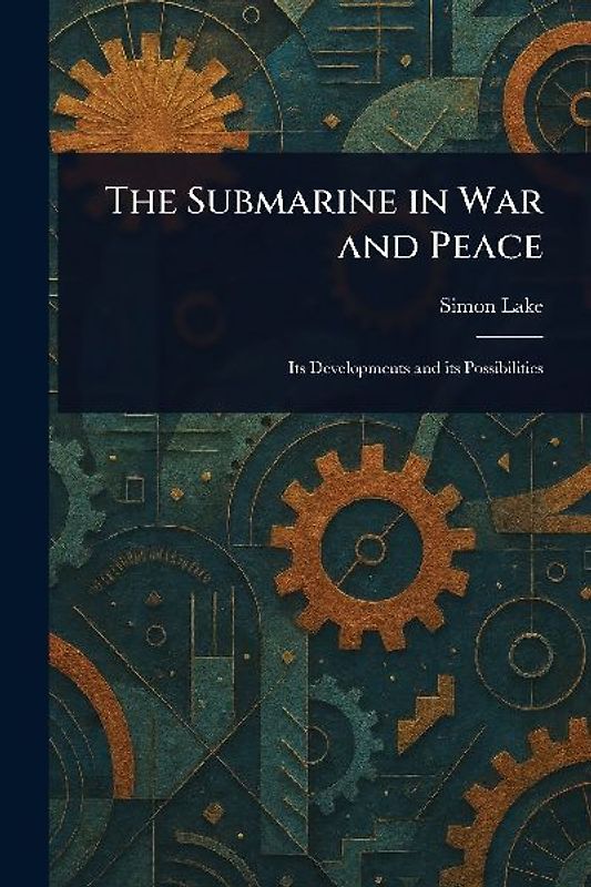 The Submarine in War and Peace