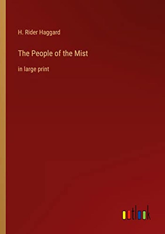 The People of the Mist: in large print