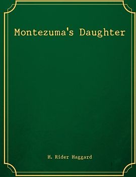 Montezuma's Daughter