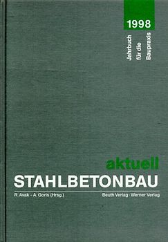 Stahlbetonbau aktuell 1998. Jahrbuch für die Baupraxis