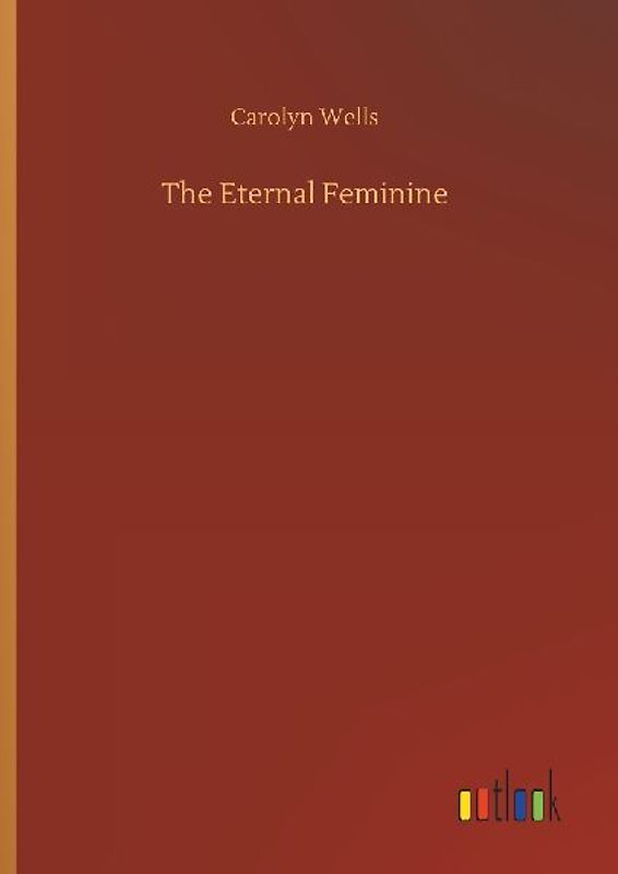 The Eternal Feminine