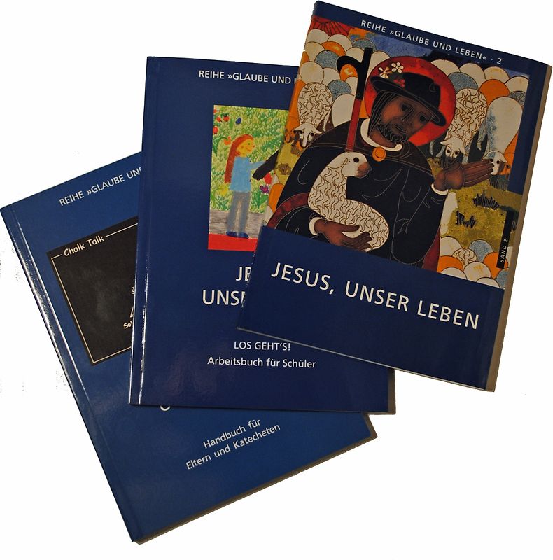 Glaube und Leben / Band 2: Jesus, unser Leben