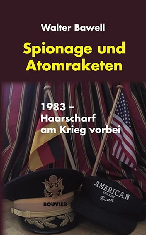 Spionage und Atomraketen