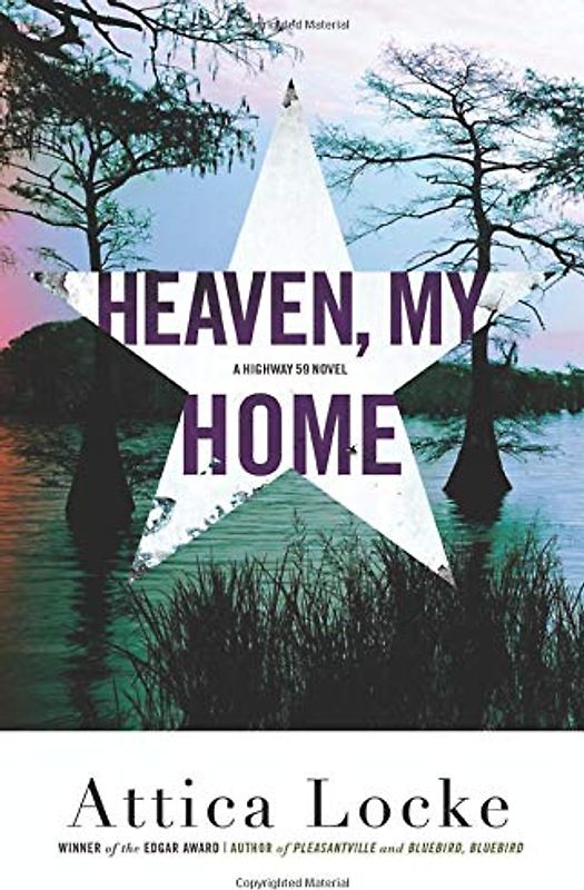 Heaven, My Home (A Highway 59 Novel, 2)