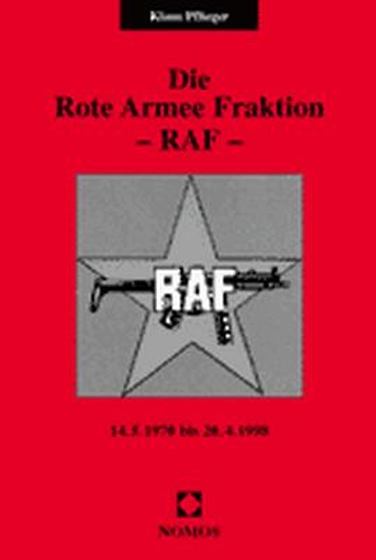 Die Rote Armee Fraktion - RAF