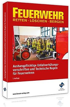 Aushangpflichtige Unfallverhütungsvorschriften und Technische Regeln für Feuerwehren