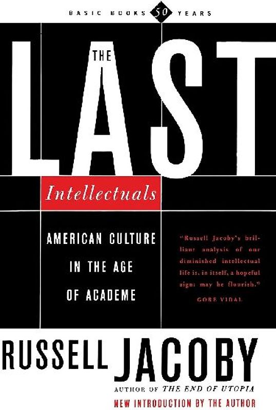 The Last Intellectuals