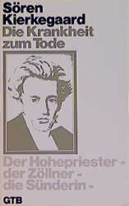 Gesammelte Werke / Die Krankheit zum Tode. In 31 Einzelbänden / Der Hohepriester - der Zöllner - die Sünderin