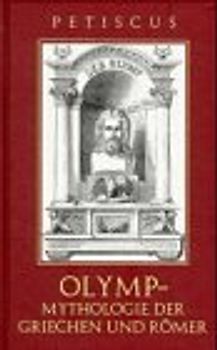 Olymp. Mythologie der Griechen und Römer