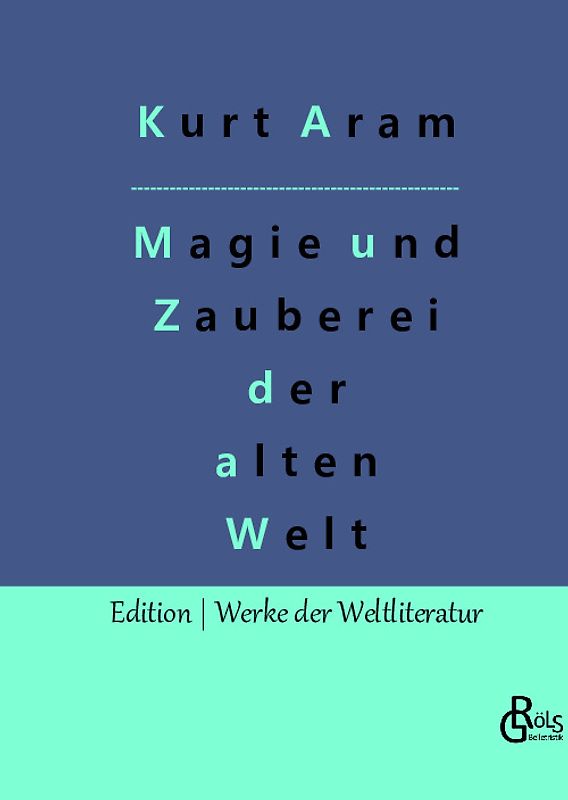 Magie und Zauberei der alten Welt