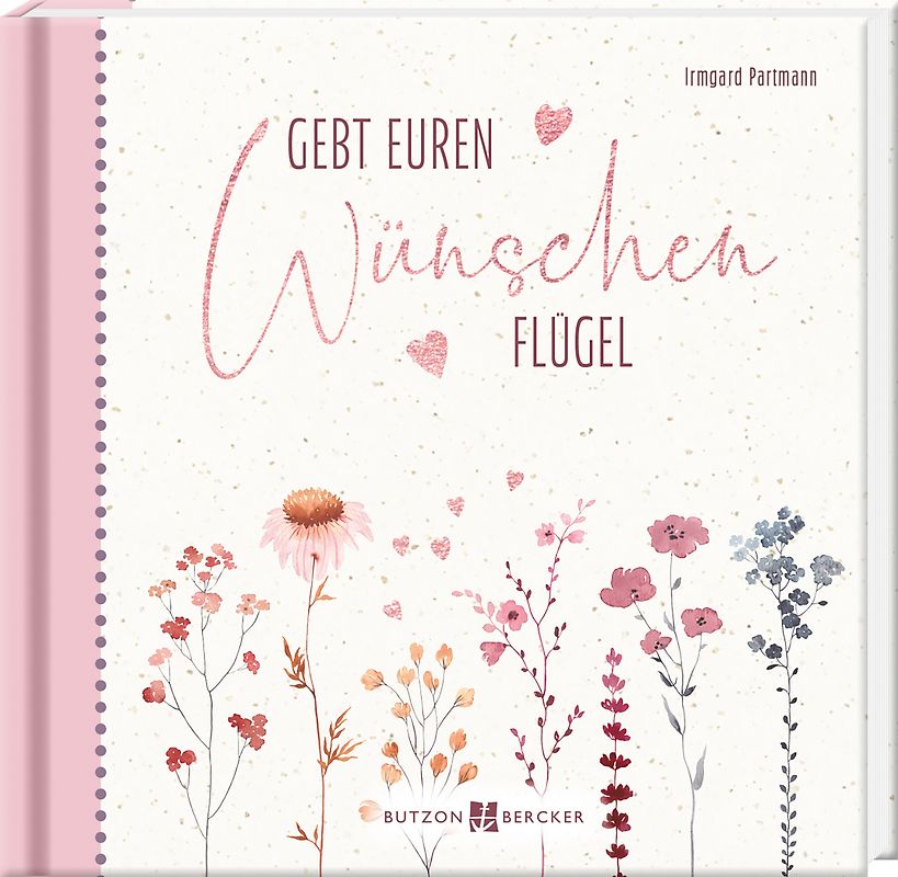 Gebt euren Wünschen Flügel