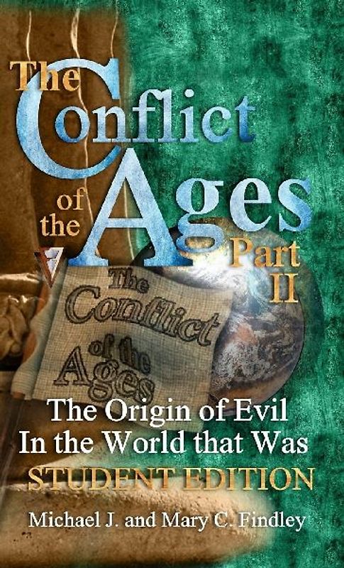 The Conflict of the Ages Student Edition II
