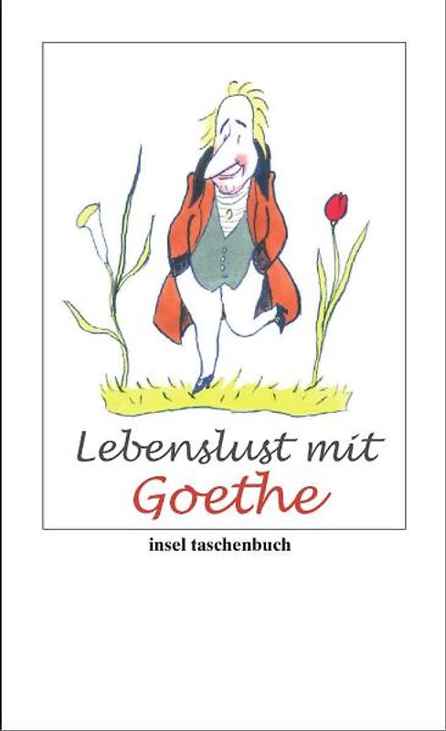 Lebenslust mit Goethe