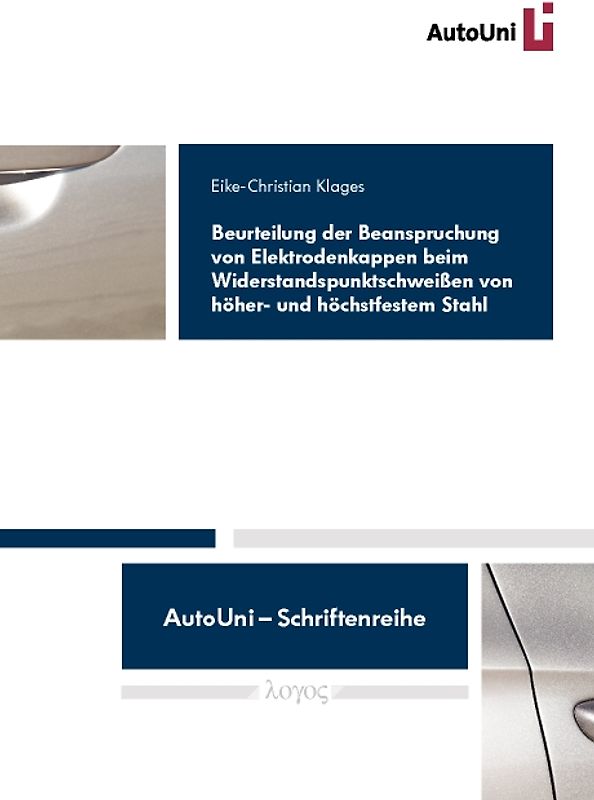Beurteilung der Beanspruchung von Elektrodenkappen beim Widerstandspunktschweißen von höher- und höchstfestem Stahl