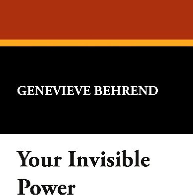 Your Invisible Power
