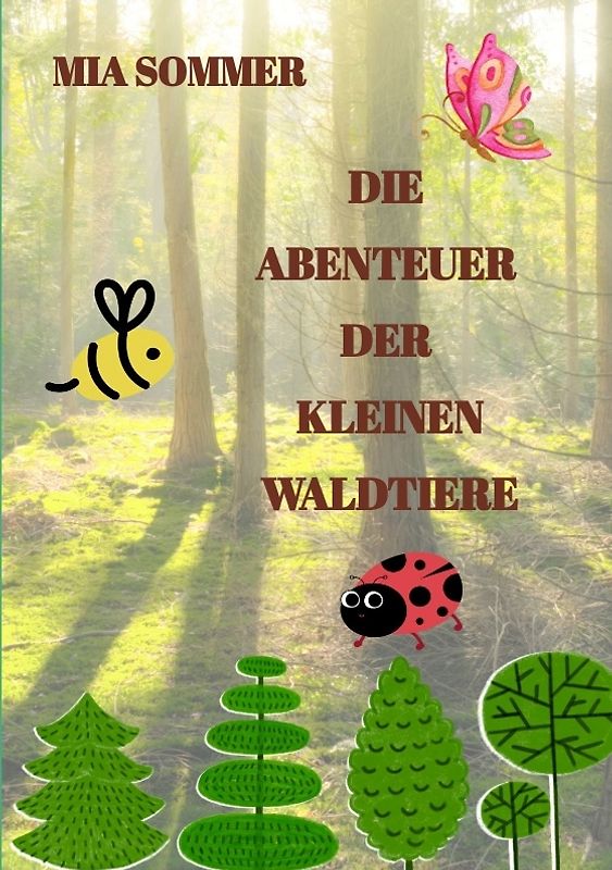 Die Abenteuer der kleinen Waldtiere