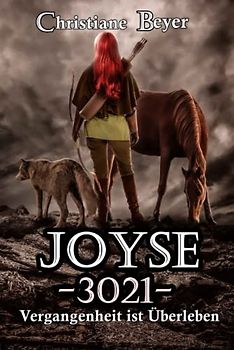 Joyse -3021- Vergangenheit ist Überleben