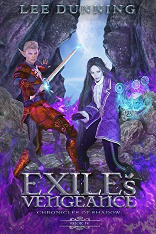 Exile's Vengeance: An Epic Fantasy Adventure (The Chronicles of Shadow, Book 4)