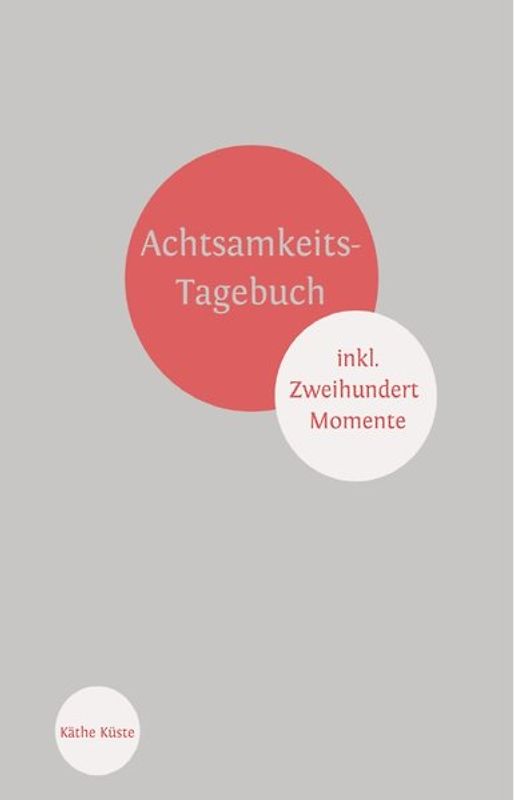 Achtsamkeit / Achtsamkeitstagebuch