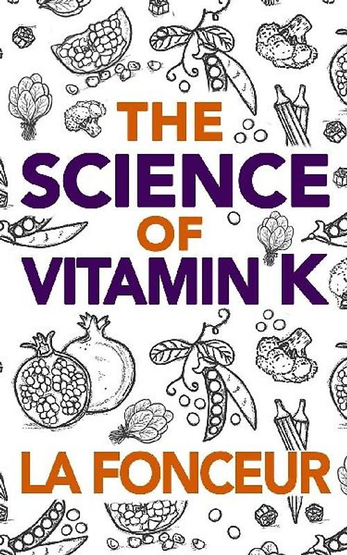 The Science of Vitamin K (Full Color Print)