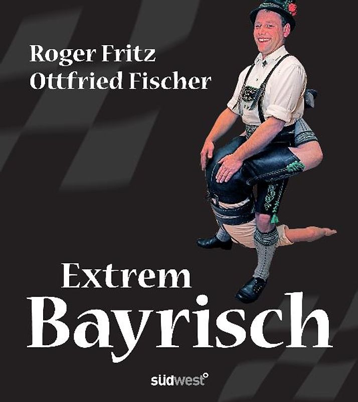 Extrem Bayrisch