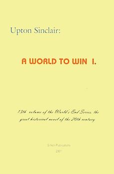A World to Win I (World's End) - Sinclair, Upton