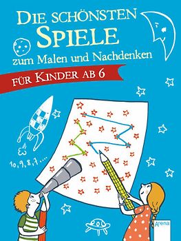 Die schönsten Spiele zum Malen und Nachdenken für Kinder ab 6