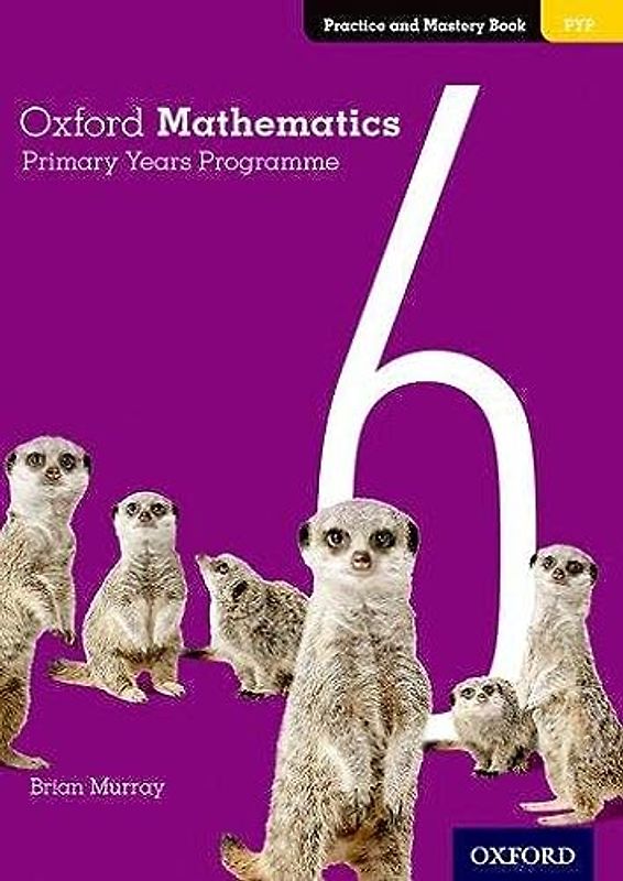 Oxford Mathematics Primary Years Programme: Practice and Mastery Book