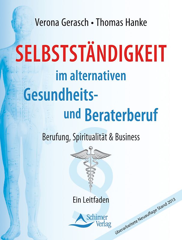 Selbstständigkeit im alternativen Gesundheits- und Beraterberuf