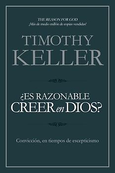¿Es Razonable Creer En Dios?