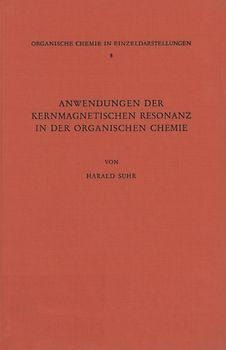 Anwendungen der Kernmagnetischen Resonanz in der Organischen Chemie