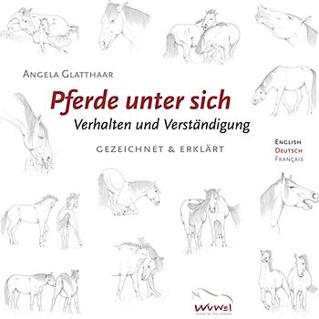 Pferde unter sich - Verhalten und Verständigung