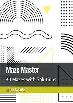 Maze Master: 30 Mazes with Solutions