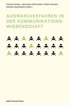 Auswahlverfahren in der Kommunikationswissenschaft