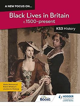 A new focus on...Black Lives in Britain, c.1500–present for KS3 History