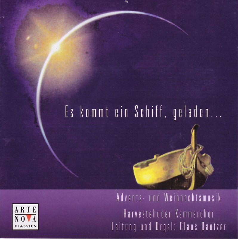 Harvestehuder Kammerchor - Es Kommt Ein Schiff Geladen