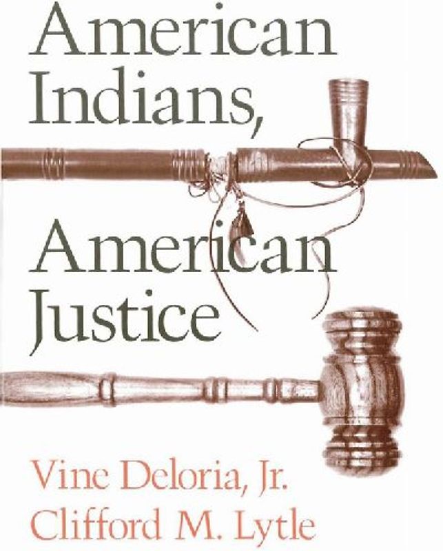 American Indians, American Justice
