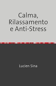 Calma, Rilassamento e Anti-Stress