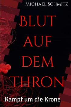 Blut auf dem Thron: Kampf um die Krone